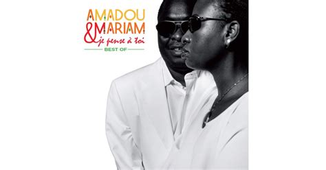  Amadou & Mariam – Je Pense à Toi